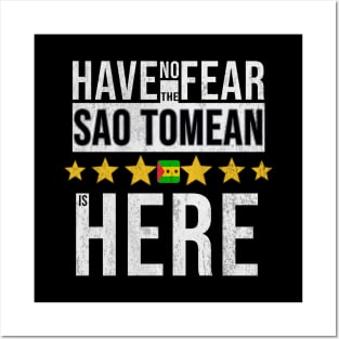 Have No Fear The Sao Tomean Is Here - Gift for Sao Tomean From Sao Tome And Principe Posters and Art